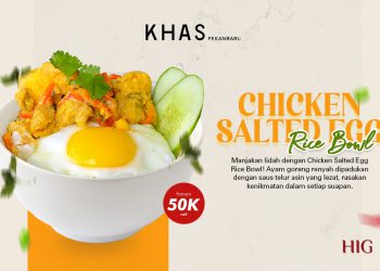 Menikmati Lezatnya Chicken Salted Egg Rice Bowl di KHAS Pekanbaru