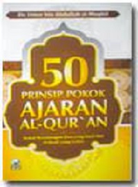 50 prinsip pokok ajaran al quran karya Dr Umar bin Abdullah al-Muqbil