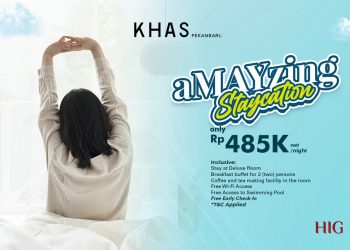 aMAYzing Staycation Pengalaman Menginap Seru di KHAS Pekanbaru Hotel