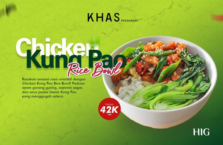 KHAS Pekanbaru Hotel Tawarkan Sensasi Baru dengan Menu Chicken Kung Pao Rice Bowl