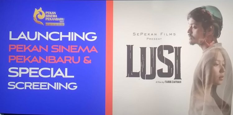 Pemutaran Perdana Film “Lusi” Karya Farid Zafran Menjadi Awal Peluncuran Pekan Sinema Pekanbaru