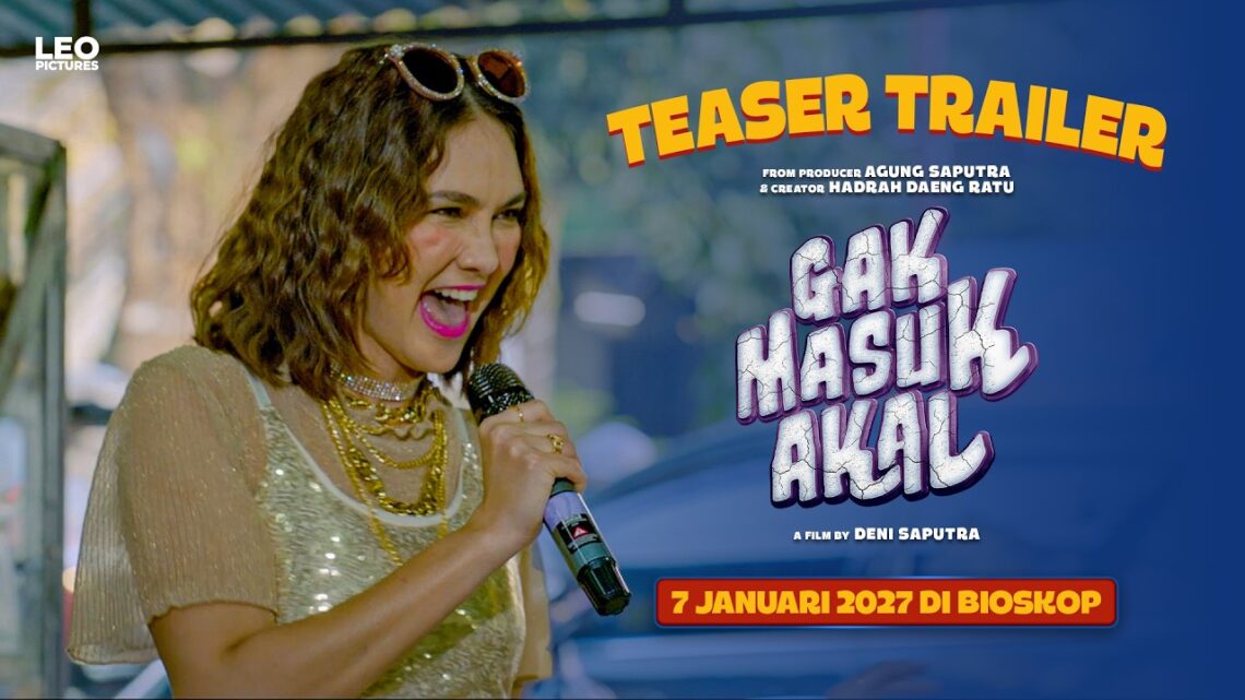 Film Gak Masuk Akal Hadirkan Luna Maya hingga Anya Geraldine